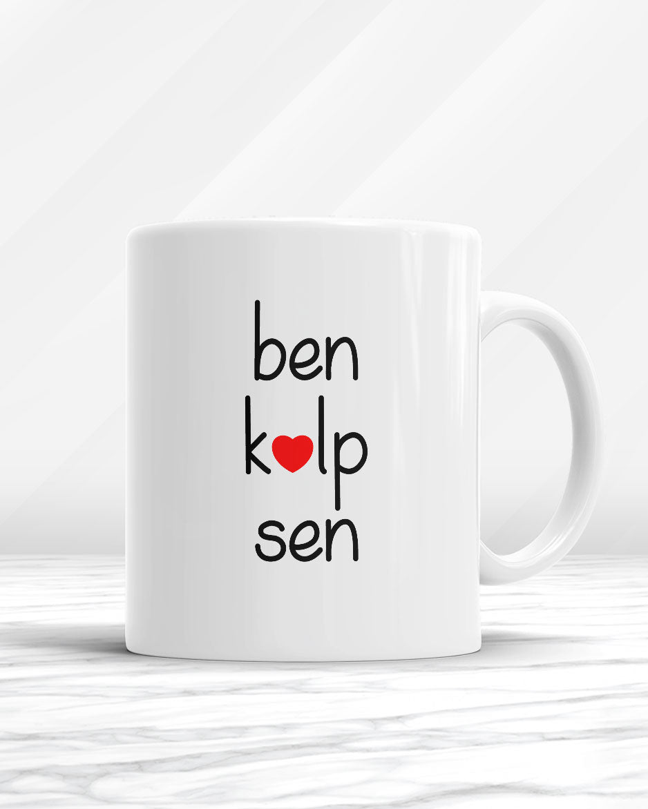 Ben Kalp Sen Kupa Bardak