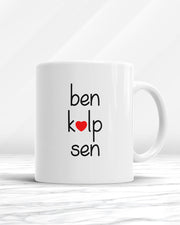 Ben Kalp Sen Kupa Bardak