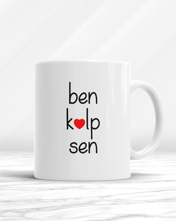 Ben Kalp Sen Kupa Bardak