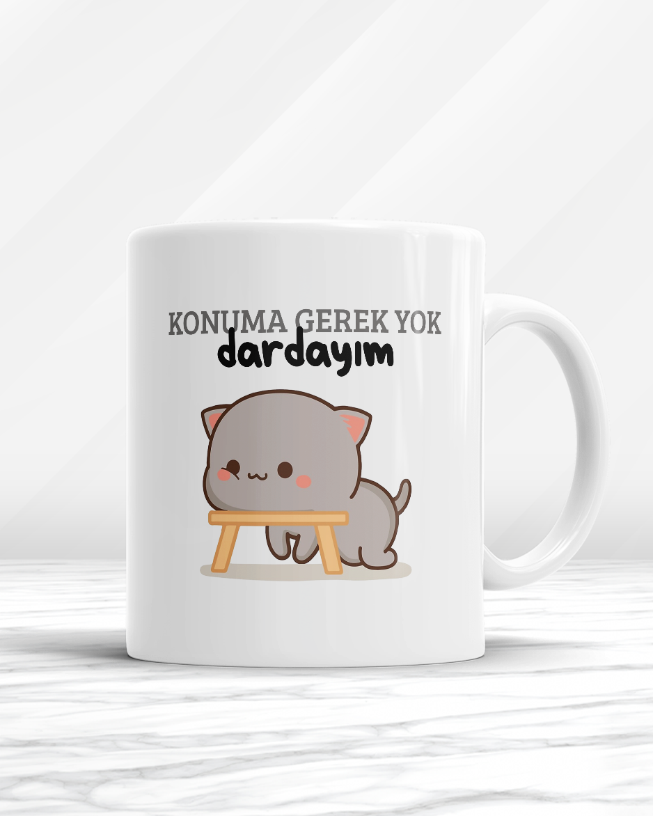 Konuma Gerek Yok Dardayım Kupa Bardak