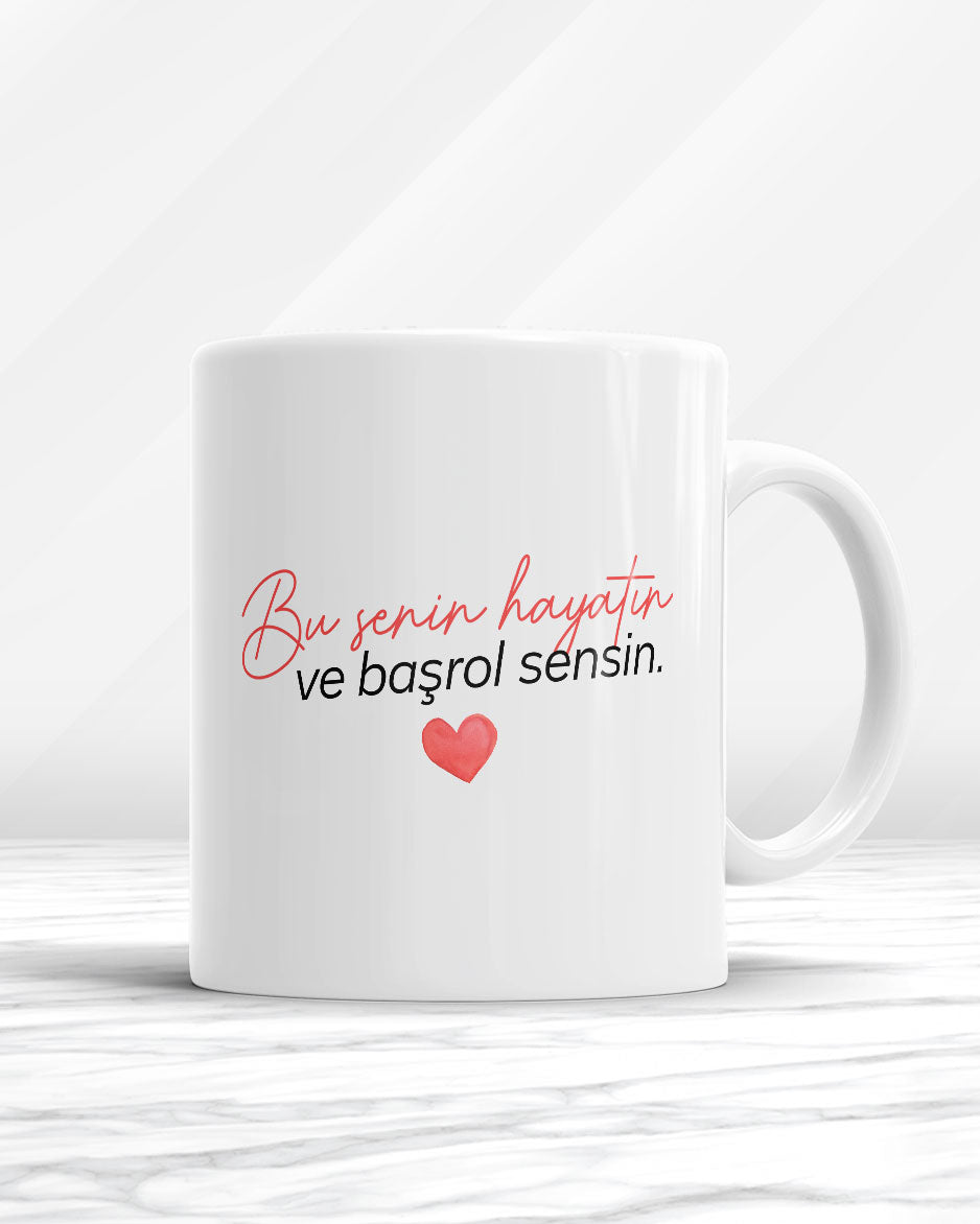 Bu Senin Hayatın Ve Başrol Sensin Kupa Bardak
