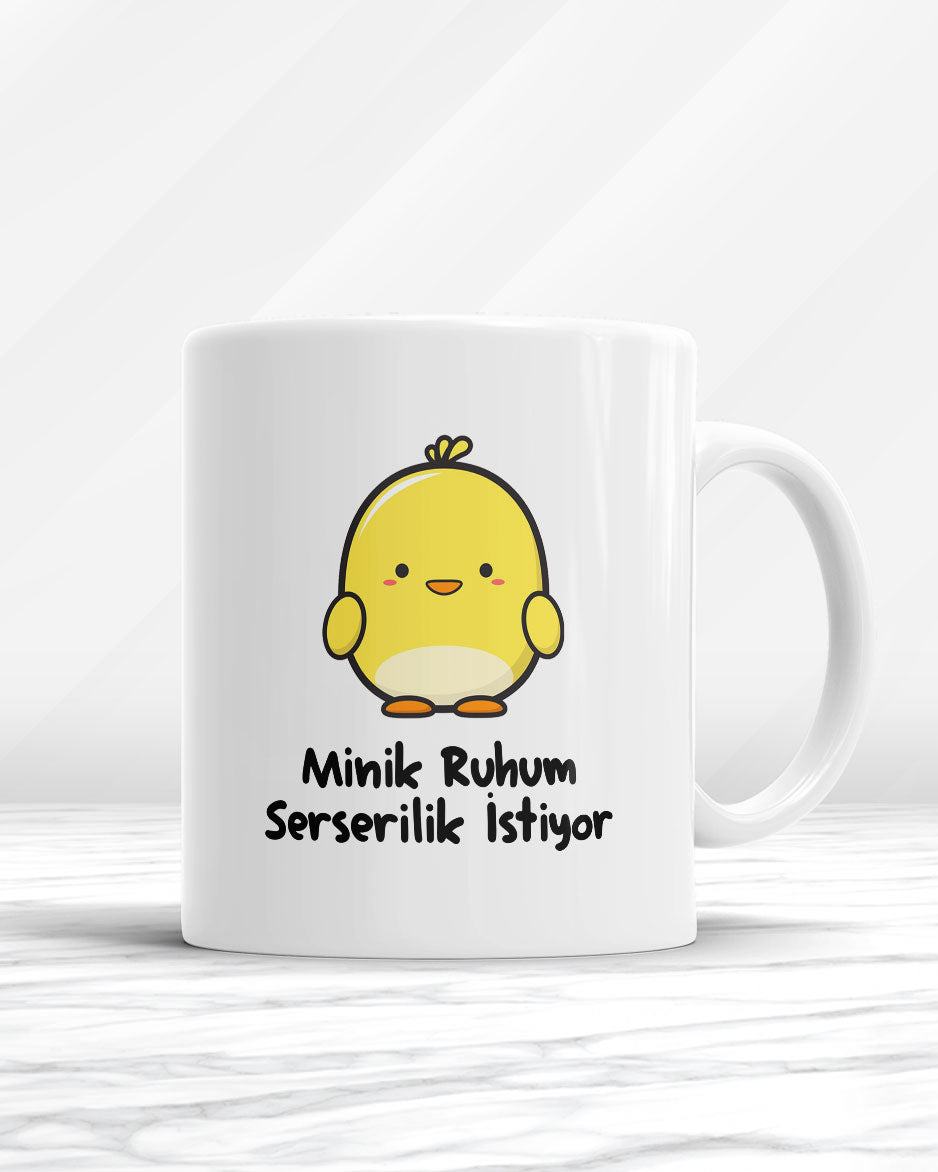 Minik Ruhum Serserilik İstiyor Kupa Bardak