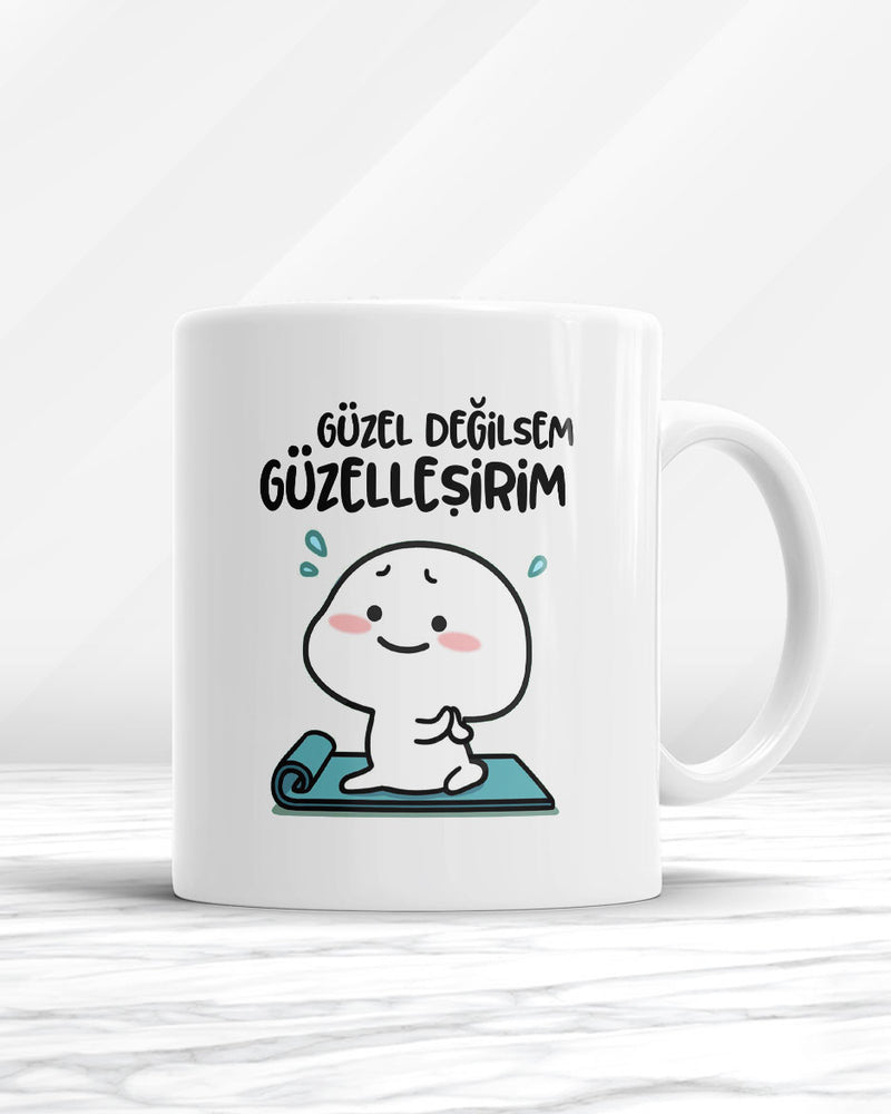 Güzel Değilsem Güzelleşirim Kupa Bardak