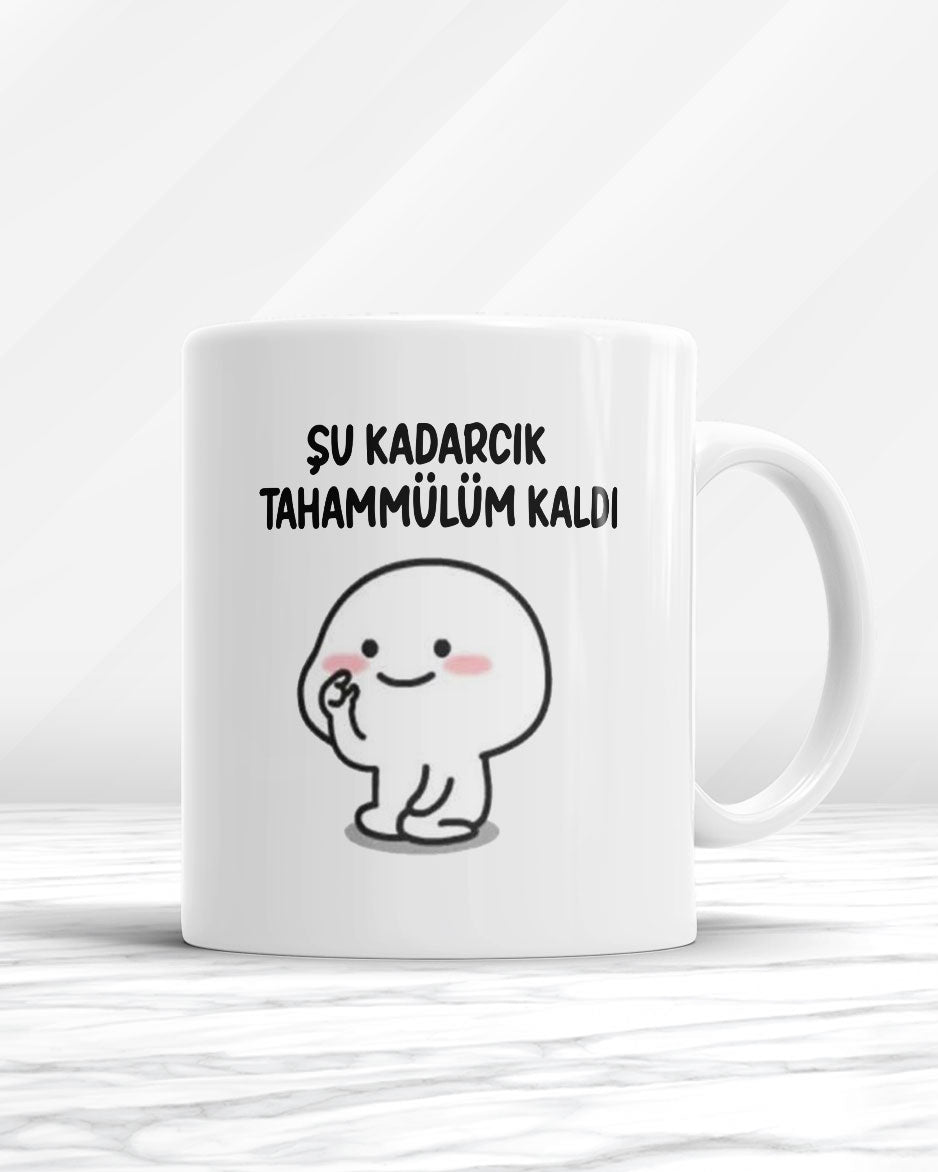 Şu Kadarcık Tahamülüm Kaldı Kupa Bardak