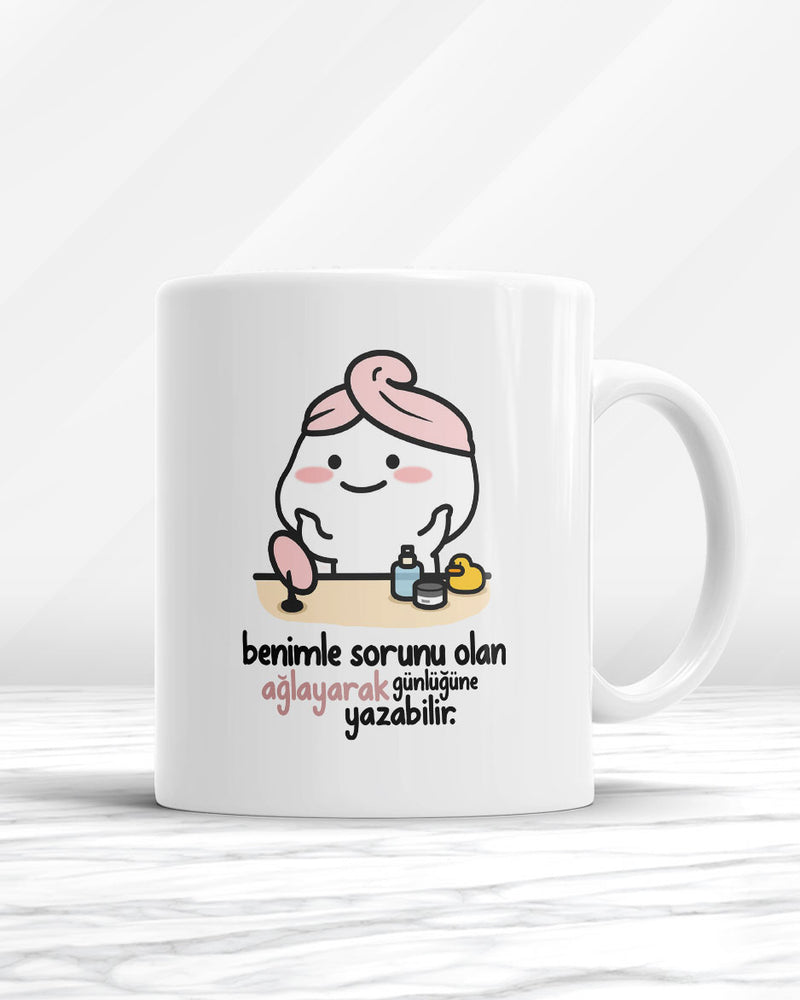 Benimle Sorunu Olan Ağlayarak Günlüğüne Yazabilir Kupa Bardak