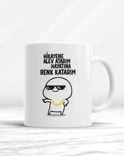 Hikayene Alev Atarım Hayatına Renk Katarım Kupa Bardak