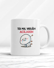 Tek Mal Varlığım Acılarım Kupa Bardak