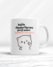 Kalite Standartlarımız Gereğin Sadece Keyfimize Bakıyoruz Kupa Bardak