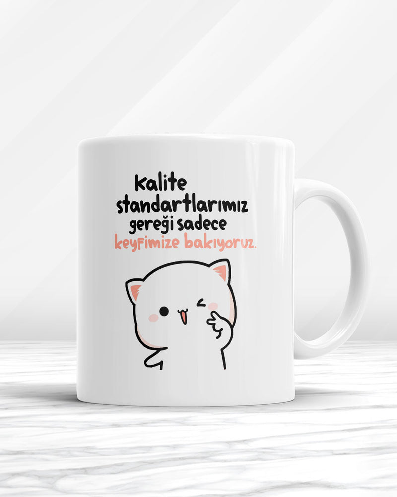 Kalite Standartlarımız Gereğin Sadece Keyfimize Bakıyoruz Kupa Bardak