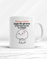 Dünyam Yıkılsa Başım Dik Yürürüm Ne Duruşum Bozulur Ne Gülüşüm Kupa Bardak