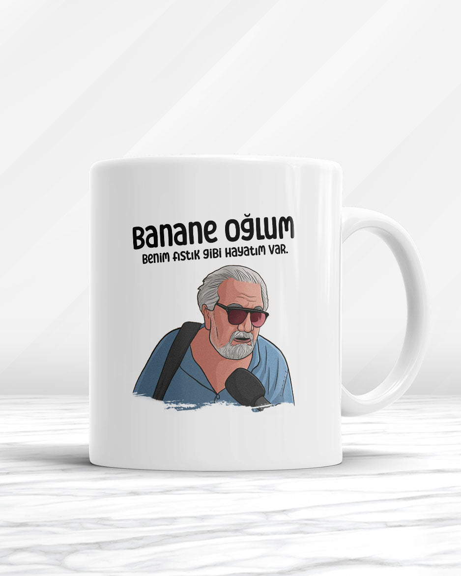 Banane Oğlum Benim Fıstık Gibi Hayatım Var Kupa Bardak