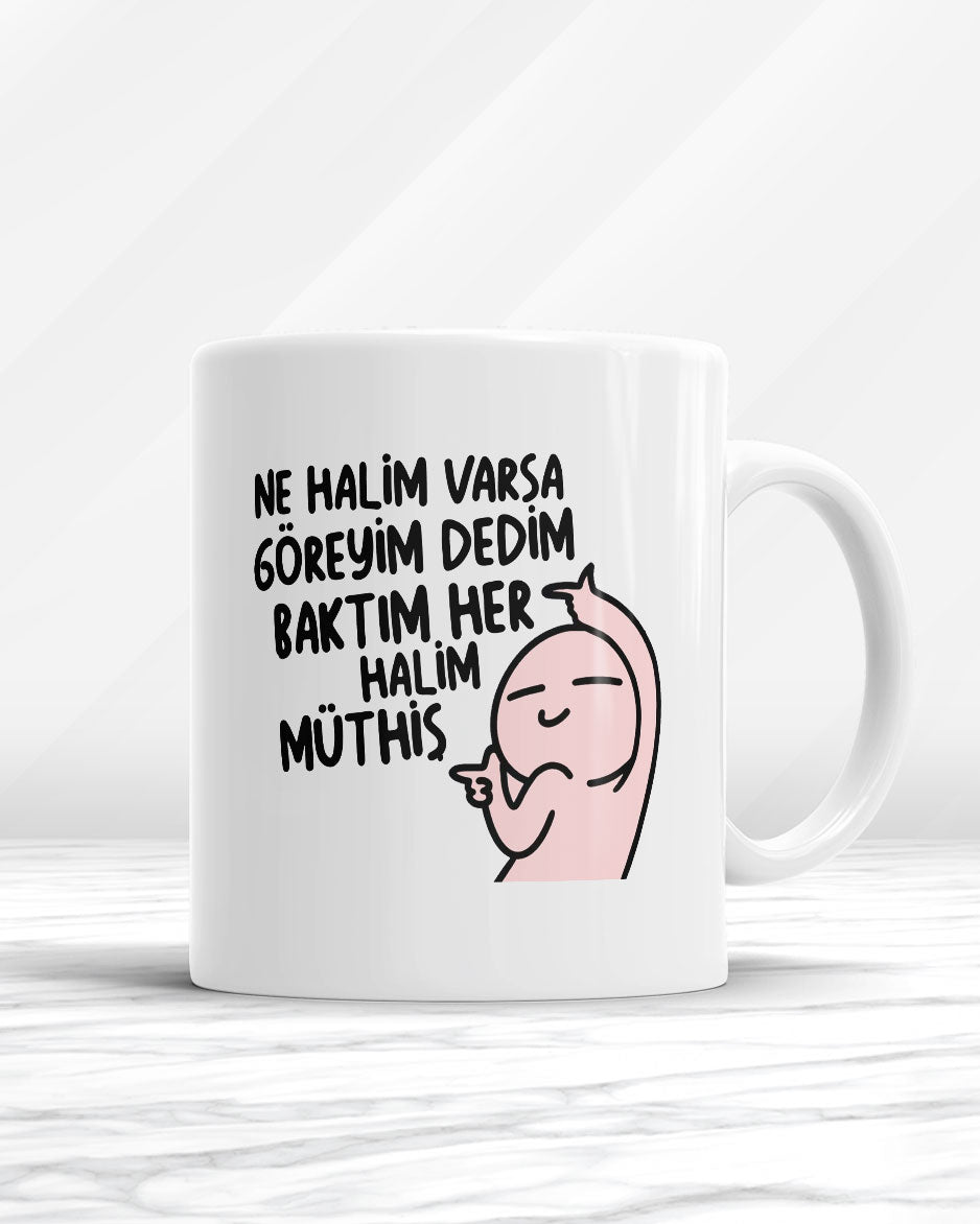Ne Halim Varsa Göreyim Dedim Baktım Her Halim Müthiş Kupa Bardak