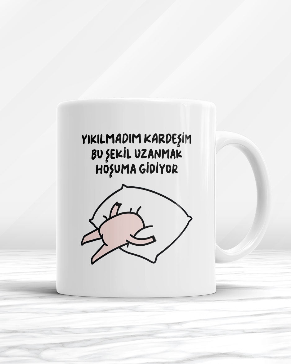 Yıkılmadım Kardeşim Bu Şekil Uzanmak Hoşuma Gidiyor Kupa Bardak