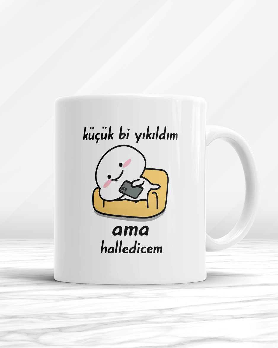 Küçük Bi Yıkıldım Ama Halledicem Kupa Bardak